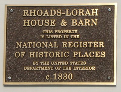 Listed in the National Register as the Rhoads-Lorah House & Barn